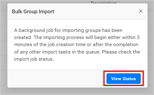 Confirmation dialog after import groups started